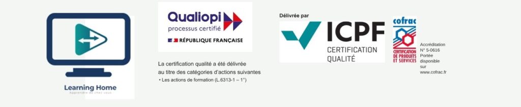 Bandeau Certification Qualiopi délivrée à Learninghome par ICPF accrédité COFRAC